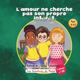 Les Melah Les aventures de Melah: L'amour ne cherche pas son propre intérêt