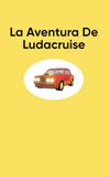 La aventura de Ludacruise