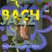 Outhere Thomas Gabriel Trio - Bach - Jazz (CD)