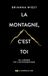 La montagne, c'est toi: Se libérer de l'autosabotage