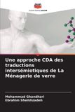 Une Editions Notre Savoir Une approche CDA des traductions intersémiotiques de La Ménagerie de verre Paperback