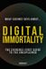 What Science Says About... Machine Intelligence - Volume 5- What Science Says About... Digital Immortality - Paperback