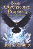 Elvenstone: Prophecy: An Epic Fantasy Adventure: Book 1