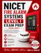 NICET FIRE ALARM SYSTEMS LEVEL I EXAM PREP: From NFPA 72 Core Principles to Test-Day Readiness with Hands-On Practice and Detailed Solutions