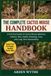 THE COMPLETE CACTUS MOUSE HANDBOOK