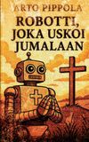BoD - Books on Demand Robotti, joka uskoi Jumalaan