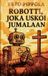 BoD - Books on Demand Robotti, joka uskoi Jumalaan