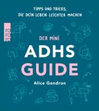 Der ADHS Mini Guide: Tipps und Tricks, die dein Leben leichter machen