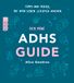 Der ADHS Mini Guide: Tipps und Tricks, die dein Leben leichter machen