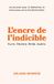 L’encre de l’indicible: Écris, Déchire, Brûle, Guéris : un journal pour la libération, le renouveau et la transformation.