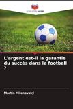 L'argent est-il la garantie du succès dans le football ?: DE