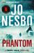 Phantom: Penguin Books Limited Phantom: The chilling ninth Harry Hole novel from the No.1 Sunday Times bestseller: 9 Paperback