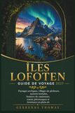 ÎLES LOFOTEN GUIDE DE VOYAGE 2027
