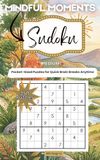 Mindful Moments Sudoku 350 Medium Sudoku Puzzles for Brain Training: Pocket Size Puzzle Book for Adults: 5x8 Travel Size Companion, Logic Puzzles for everyone, screen free brain game