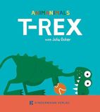 T-Rex: Kindermann Verlag T-Rex
