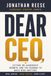 Dear CEO: What Leaders Need to Hear Before Everything Starts to Slip