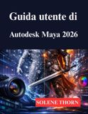 Guida Autodesk Guida utente di Autodesk Maya 2026