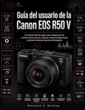 Guía Canon EOS R50 V User Guide