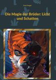 Die BoD Die Magie der Brüder: Licht und Schatten