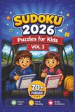 Sudoku 2026: Puzzles for Kids Vol 3: Advanced Sudoku Puzzles for Kids