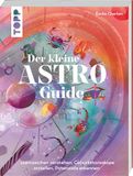 Der frechverlag GmbH Der kleine Astro-Guide