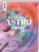 Der frechverlag GmbH Der kleine Astro-Guide