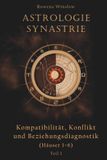 Astrologie Synastrie: Kompatibilität, Konflikt und Beziehungsdiagnostik (Häuser 1–6), Teil 1