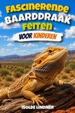 Fascinerende Libri GmbH Fascinerende Baarddraak-feiten voor slimme kinderen