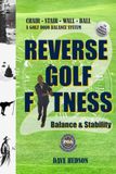 Reverse Golf Fitness 2: Balance & Stability: Chair Stair Wall Ball