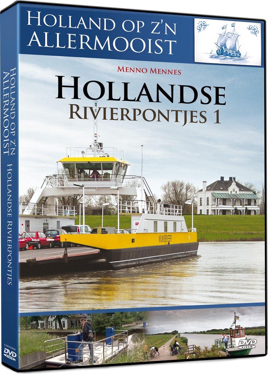 SOURCE 1 Holland Op Z'n Allermooist - Rivierpontjes 1