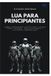 Lua Independently Published Colección de Lenguajes de Próxima Generación- Lua para principiantes