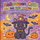 Halloween Cats Bold And Easy Coloring Book