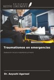 Traumatismos OmniScriptum SRL Traumatismos en emergencias Paperback