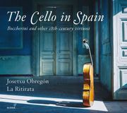 The Glossa Josetxu Obregón, La Ritirata - The Cello In Spain (CD)