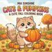 Cats & Pumpkins - A Cute Fall Coloring Book
