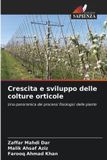 Crescita OmniScriptum SRL Crescita e sviluppo delle colture orticole