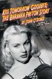 Kiss Bearmanor Media Kiss Tomorrow Goodbye, The Barbara Payton Story - Second Edition