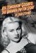 Kiss Bearmanor Media Kiss Tomorrow Goodbye, The Barbara Payton Story - Second Edition