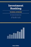 Investment Banking Prep: The Ultimate Guide to the Technical Interview