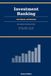Investment Banking Prep: The Ultimate Guide to the Technical Interview