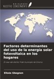 OmniScriptum SRL Factores determinantes del uso de la energía solar fotovoltaica en los hogares Paperback