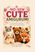 NO-SEW CUTE AMIGURUMI