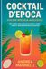 COCKTAIL D'EPOCA: VOLUME SPECIALE ANALCOLICI