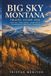 Big Sky Montana Travel Guide 2026