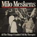 Universal Music Nederland Milo Meskens - All The Things I Couldn't Tell My Therapist (LP)