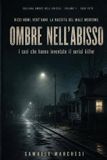 OMBRE Independently Published OMBRE NELL'ABISSO - Vol. 1