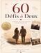 60 Défis à Deux: Livre Couple à Remplir à Deux avec Jeux de Couple et Pages Souvenirs