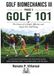 Golf Biomechanics III - Golf 101 : La science d'un swing de golf simple, efficace et sans blessure