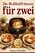 Die Heißluftfritteuse für zwei: Gesunde und altersgerechte Rezepte mit kleinen Portionen für Senioren und Paare – 66 Rezepte für kleine Haushalte
