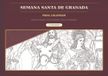 Colorea Granada Colorea la Semana Santa de Granada: 68 láminas para descubrir y colorear sus 34 hermandades